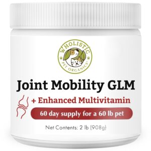 wholistic pet organics joint mobility glm: dog joint health supplement glucosamine chondroitin for dogs arthritis pain relief hip and joint support green lipped mussels for dogs large breed