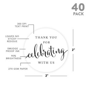 Andaz Press Circle Gift Label Stickers, Thank You for Celebrating with Us, White, 40-Pack, Round Thanks Label Thank You Wedding Stickers Thank You Stickers 2 Inch Wedding Stickers for Favors