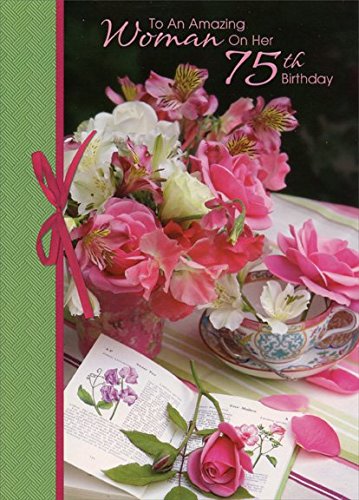 Amazing Woman Flowers on Table: 75th - Designer Greetings Birthday Card